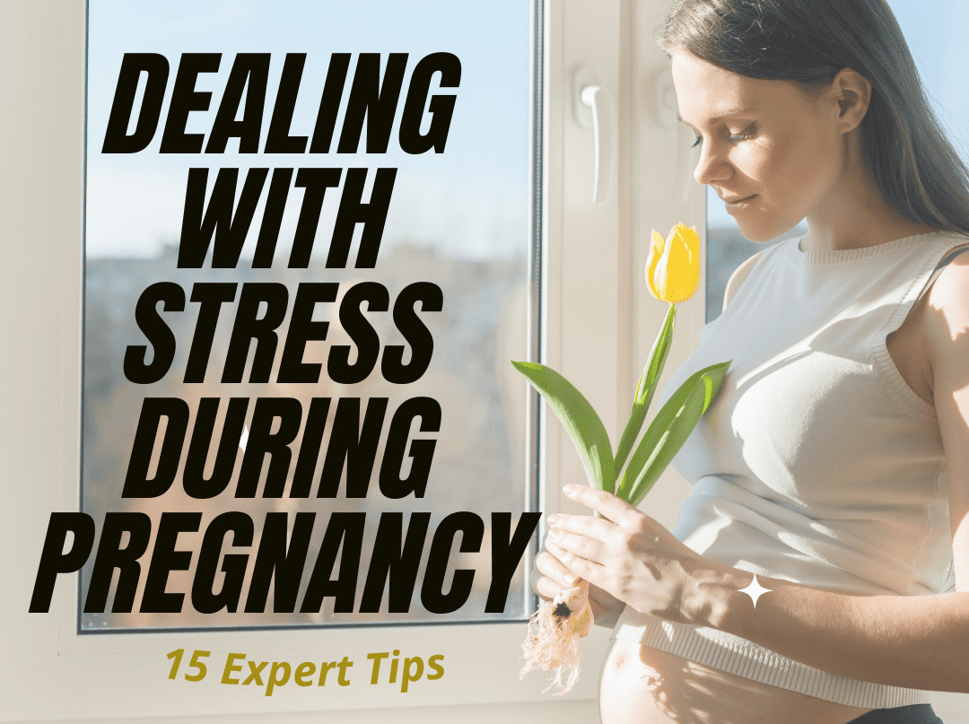 Dealing With Stress During Pregnancy